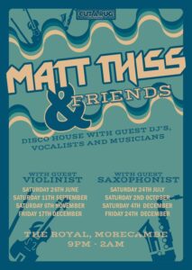 DJ Matt Thiss & Friends - Live at The Royal Hotel, Morecambe